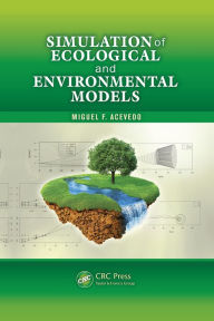 Title: Simulation of Ecological and Environmental Models, Author: Miguel F. Acevedo