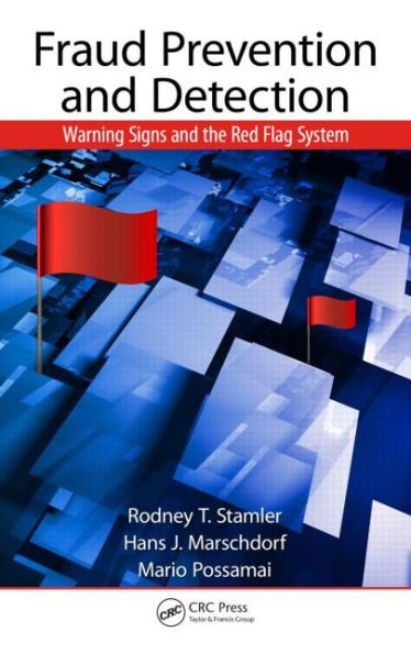Fraud Prevention and Detection: Warning Signs and the Red Flag System