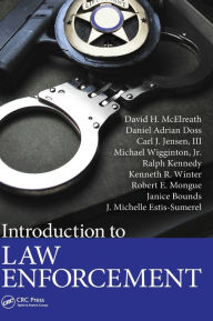Title: Introduction to Law Enforcement / Edition 1, Author: David H. McElreath