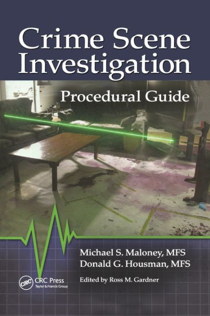 Crime Scene Investigation Procedural Guide / Edition 1 by Michael S ...