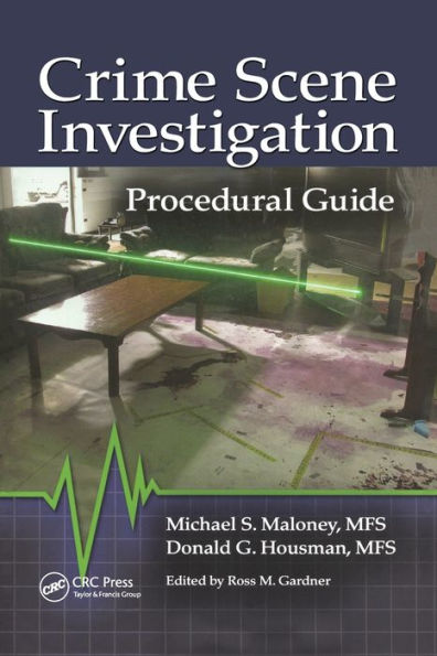 Crime Scene Investigation Procedural Guide / Edition 1