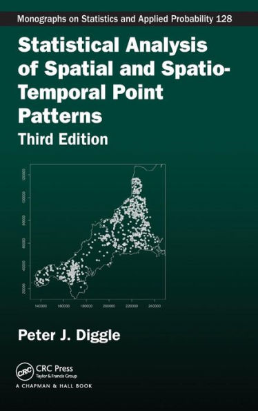 Statistical Analysis of Spatial and Spatio-Temporal Point Patterns / Edition 3