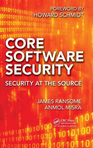 Core Software Security: Security at the Source / Edition 1