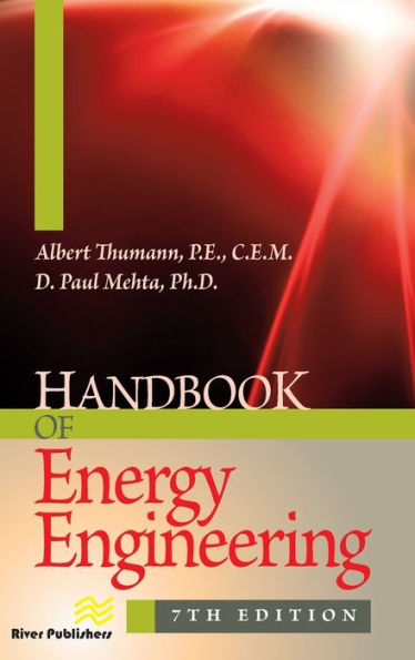 Handbook of Energy Engineering, Seventh Edition / Edition 7