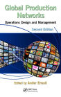 Global Production Networks: Operations Design and Management, Second Edition