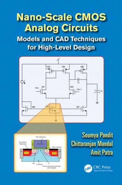 Nano-scale CMOS Analog Circuits: Models and CAD Techniques for High-Level Design / Edition 1
