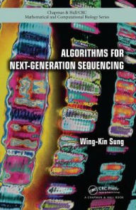 Title: Algorithms for Next-Generation Sequencing / Edition 1, Author: Wing-Kin Sung
