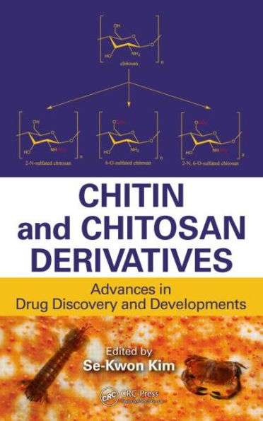 Chitin and Chitosan Derivatives: Advances in Drug Discovery and Developments / Edition 1