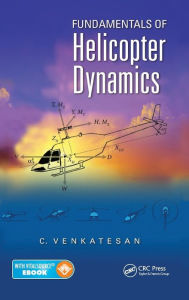 Title: Fundamentals of Helicopter Dynamics / Edition 1, Author: C. Venkatesan