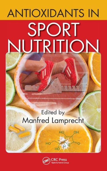 Antioxidants in Sport Nutrition / Edition 1