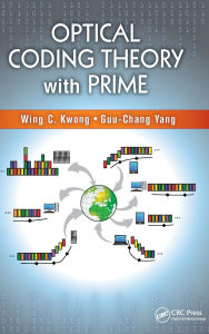 Title: Optical Coding Theory with Prime / Edition 1, Author: Wing C. Kwong