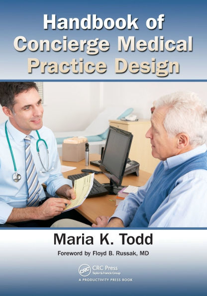 Handbook of Concierge Medical Practice Design / Edition 1