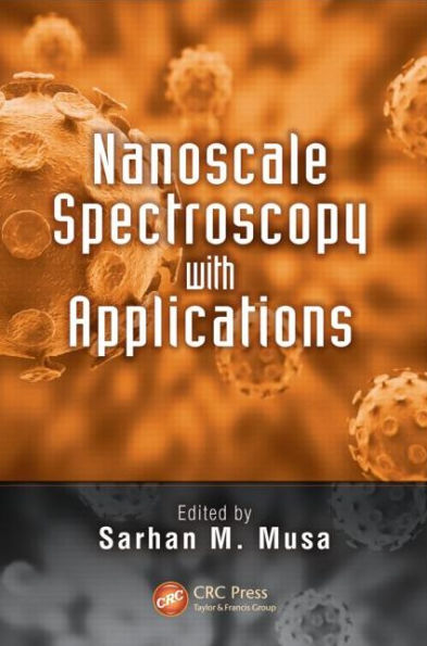 Nanoscale Spectroscopy with Applications / Edition 1