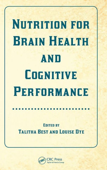 Nutrition for Brain Health and Cognitive Performance / Edition 1