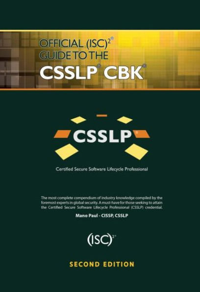 Official (ISC)2 Guide to the CSSLP CBK / Edition 2