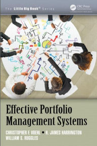 Title: Effective Portfolio Management Systems / Edition 1, Author: Christopher F. Voehl