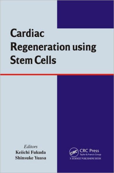 Cardiac Regeneration using Stem Cells / Edition 1