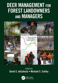 Title: Deer Management for Forest Landowners and Managers / Edition 1, Author: David S. DeCalesta