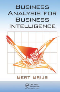 Title: Business Analysis for Business Intelligence, Author: Bert Brijs