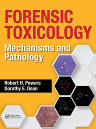 Download best ebooks free Forensic Toxicology: Mechanisms and Pathology by Robert H. Powers MOBI ePub CHM in English 9781466581944