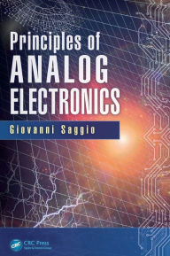 Title: Principles of Analog Electronics / Edition 1, Author: Giovanni Saggio