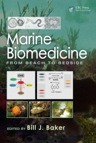 Books for downloading to kindle Marine Biomedicine: From Beach to Bedside by Bill J. Baker English version 9781466582125