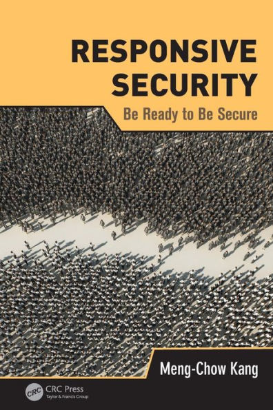 Responsive Security: Be Ready to Secure