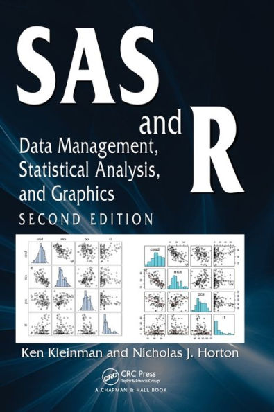 SAS and R: Data Management, Statistical Analysis, and Graphics, Second Edition / Edition 2