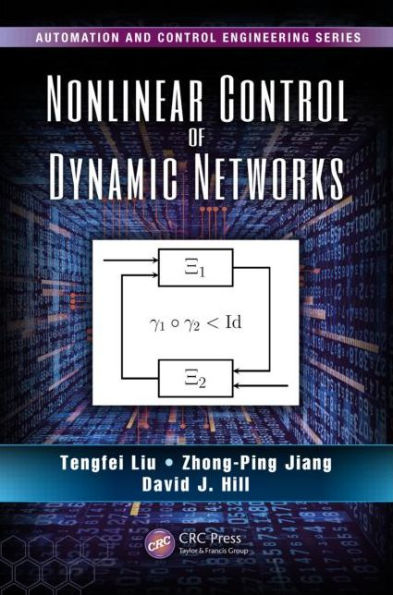 Nonlinear Control of Dynamic Networks / Edition 1
