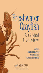 Title: Freshwater Crayfish: A Global Overview / Edition 1, Author: Tadashi Kawai