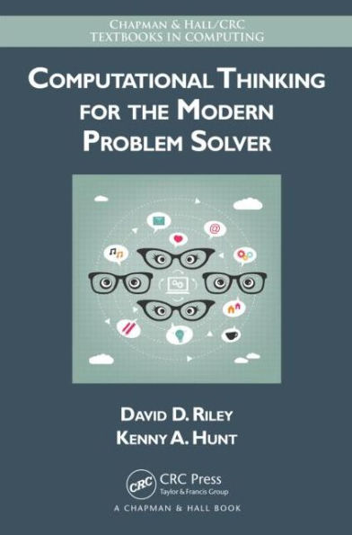 Computational Thinking for the Modern Problem Solver / Edition 1