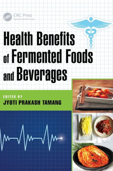 Health Benefits of Fermented Foods and Beverages / Edition 1
