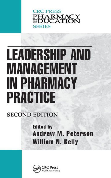 Leadership and Management in Pharmacy Practice / Edition 2