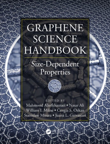 Graphene Science Handbook: Size-Dependent Properties / Edition 1