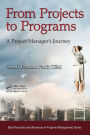 From Projects to Programs: A Project Manager's Journey