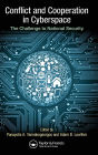 Conflict and Cooperation in Cyberspace: The Challenge to National Security / Edition 1