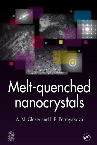 Melt-Quenched Nanocrystals / Edition 1