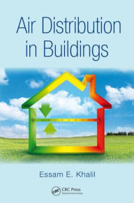 Title: Air Distribution in Buildings / Edition 1, Author: Essam E. Khalil