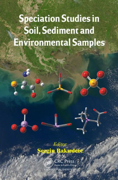 Speciation Studies in Soil, Sediment and Environmental Samples / Edition 1