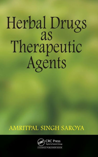 Herbal Drugs as Therapeutic Agents / Edition 1