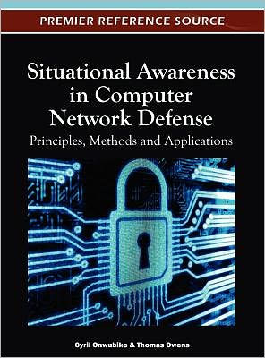 Situational Awareness in Computer Network Defense: Principles, Methods and Applications