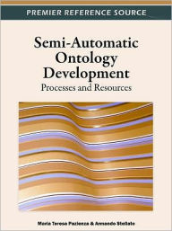 Title: Semi-Automatic Ontology Development: Processes and Resources, Author: Maria Teresa Pazienza