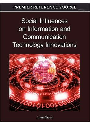 Social Influences on Information and Communication Technology Innovations