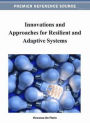 Innovations and Approaches for Resilient and Adaptive Systems