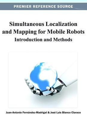 Simultaneous Localization and Mapping for Mobile Robots: Introduction and Methods