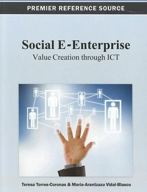 Social E-Enterprise: Value Creation through ICT