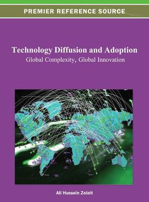 Technology Diffusion and Adoption: Global Complexity, Global Innovation