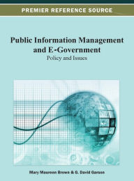 Title: Public Information Management and E-Government: Policy and Issues, Author: Mary Maureen Brown