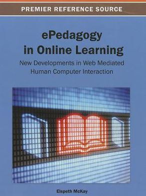 ePedagogy in Online Learning: New Developments in Web Mediated Human Computer Interaction