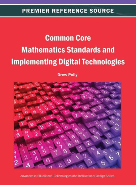 Common Core Mathematics Standards and Implementing Digital Technologies